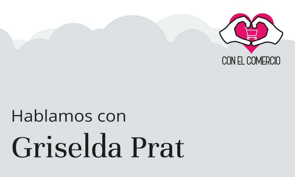 Griselda Prat, con el comercio