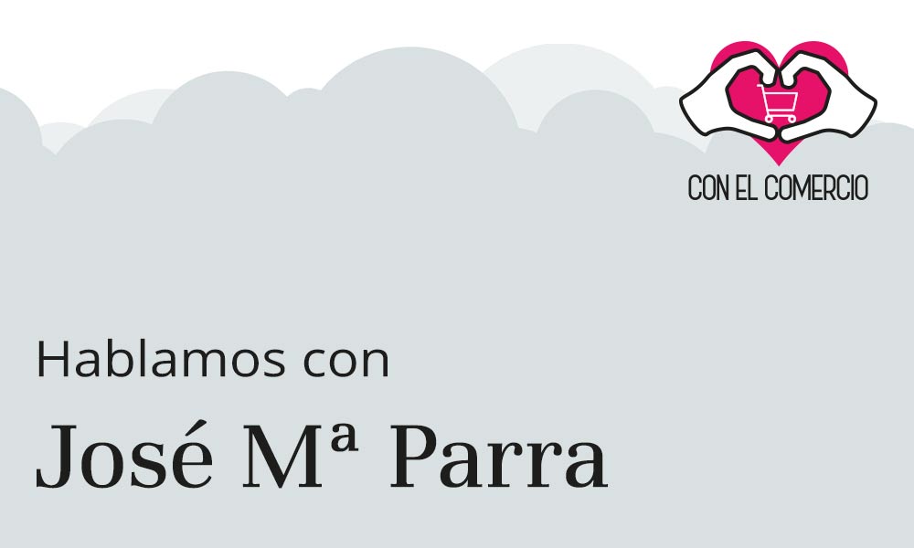 José María Parra, con el comercio